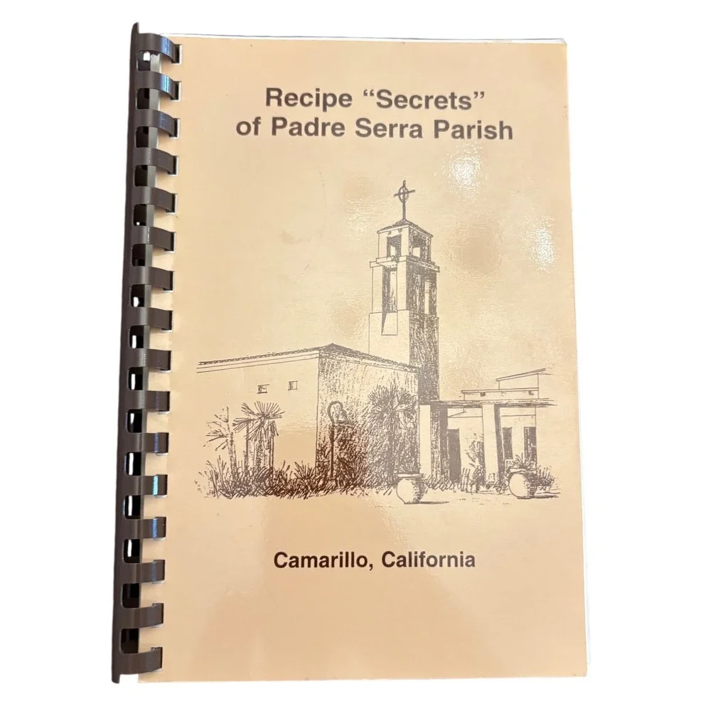 Recipe Secrets of Padre Serra Parish Cookbook 1996 Camarillo California Vintage